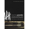 Marching Powder: A True Story of Friendship, Cocaine, and South America's Strangest Jail - Paperback