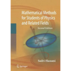 Mathematical Methods: For Students of Physics and Related Fields - Paperback