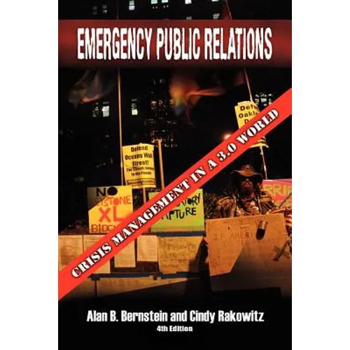 Emergency Public Relations: Crisis Management in a 3.0 World - Paperback