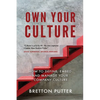 Own Your Culture: How to Define, Embed and Manage your Company Culture - Paperback