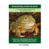 African Bullfrog as Pets: A Complete African Bullfrog Pet Owner's Guide - Paperback