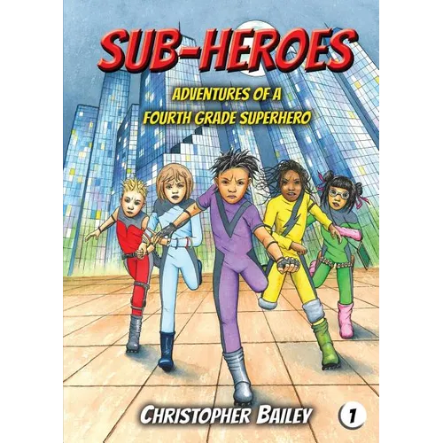 Adventures of a Fourth Grade Superhero - Paperback