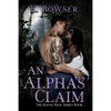 An Alpha's Claim: The Rayne Pack Brothers - Paperback