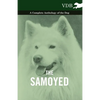 The Samoyed - A Complete Anthology of the Dog - Paperback