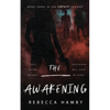 The Awakening Book Three in The Darkness Trilogy - Paperback