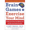 Brain Games to Exercise Your Mind: Protect Your Brain from Memory Loss and Other Age-Related Disorders: 90 Puzzles, Logic Riddles & Brain Teasers - Paperback