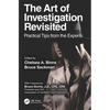 The Art of Investigation Revisited: Practical Tips from the Experts - Paperback