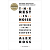 The Rest Is Noise: Listening to the Twentieth Century - Paperback