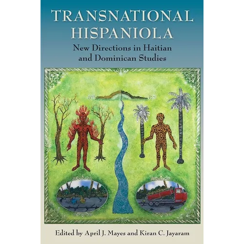 Transnational Hispaniola: New Directions in Haitian and Dominican Studies - Paperback