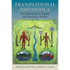 Transnational Hispaniola: New Directions in Haitian and Dominican Studies - Paperback