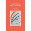 The energy-based realms: Volume 5: The energy-based realm of the natural beings - Paperback