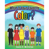 What Is Your Favorite Color? - Paperback