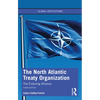 The North Atlantic Treaty Organization: The Enduring Alliance - Paperback