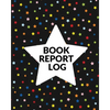 Book Report Log Book For Kids: Reading Progress Notebook, Classroom Reading Assignment Templates, Student Book Report Journal With Prompts, Homeschool - Paperback