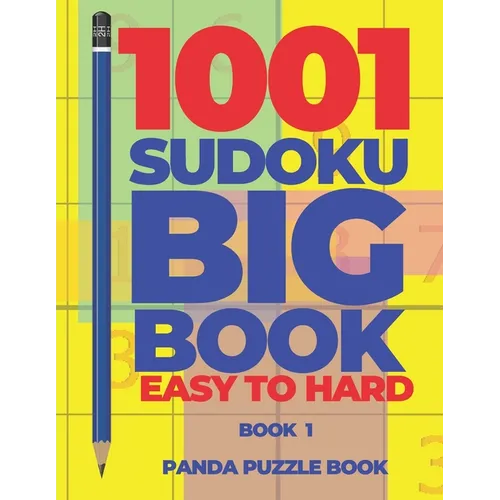 1001 Sudoku Big Book Easy To Hard - Book 1: Brain Games for Adults - Logic Games For Adults - Paperback