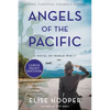Angels of the Pacific: A Novel of World War II - Paperback