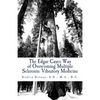 The Edgar Cayce Way of Overcoming Multiple Sclerosis: Vibratory Medicine - Paperback