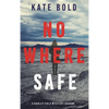 Nowhere Safe (A Harley Cole FBI Suspense Thriller-Book 1) - Hardcover