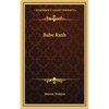 Babe Ruth - Hardcover