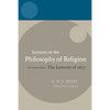 Hegel: Lectures on the Philosophy of Religion: Vol I: Introduction and the Concept of Religion - Paperback