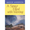 A Space Filled with Moving - Paperback