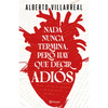 NADA Nunca Termina, Pero Hay Que Decir Adiós / Nothing Ever Really Ends, But We Have to Say Goodbye - Paperback