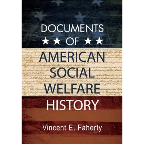 Documents of American Social Welfare History - Paperback