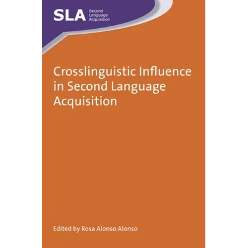 Crosslinguistic Influence in Second Language Acquisition - Paperback