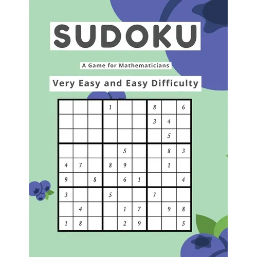 Sudoku A Game for Mathematicians Very Easy and Easy Difficulty - Paperback