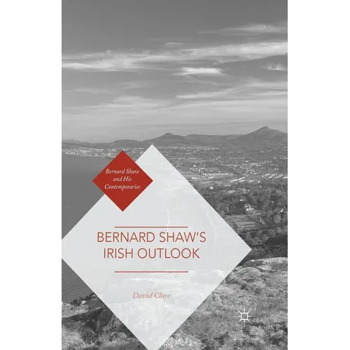 Bernard Shaw's Irish Outlook - Paperback