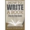 How to Write a Book: Step by Step Guide (Large Print Edition) - Paperback