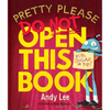 Pretty Please Do Not Open This Book - Hardcover
