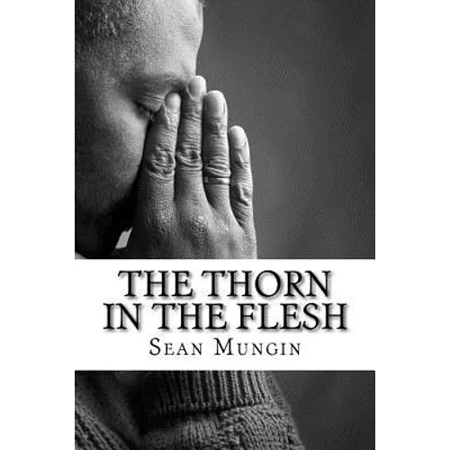 The Thorn In The Flesh - Paperback