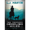 Two Thousand Grueling Miles - Hardcover