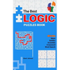 The Best Logic Puzzles Book: All In One Sudoku, Scramble, Word Search, Crossword, Maze - Paperback