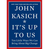 It's Up to Us: Ten Little Ways We Can Bring about Big Change - Hardcover