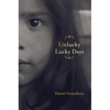 Unlucky Lucky Days - Paperback
