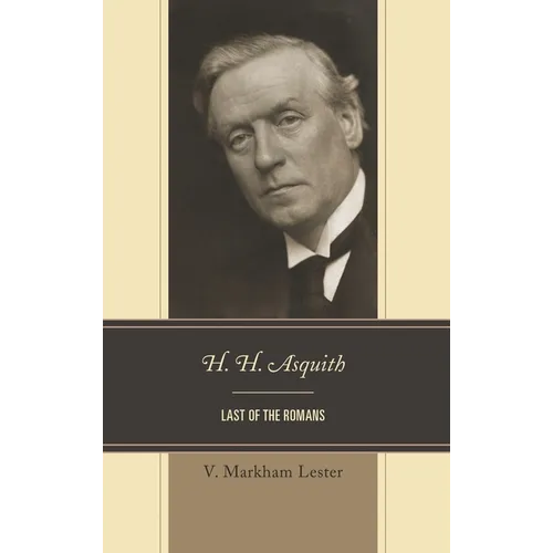 H. H. Asquith: Last of the Romans - Paperback
