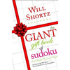 Will Shortz Presents The Giant Gift Book of Sudoku - Paperback