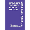 Start Your Own Sole Proprietorship - Paperback
