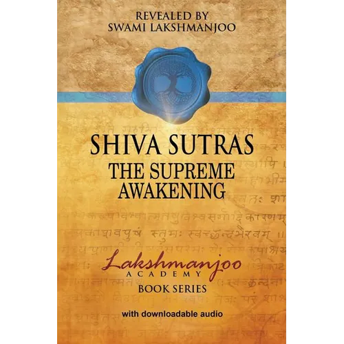 Śhiva Sūtras: The Supreme Awakening - Paperback