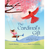 The Cardinal's Gift: A True Story of Finding Hope in Grief - Paperback