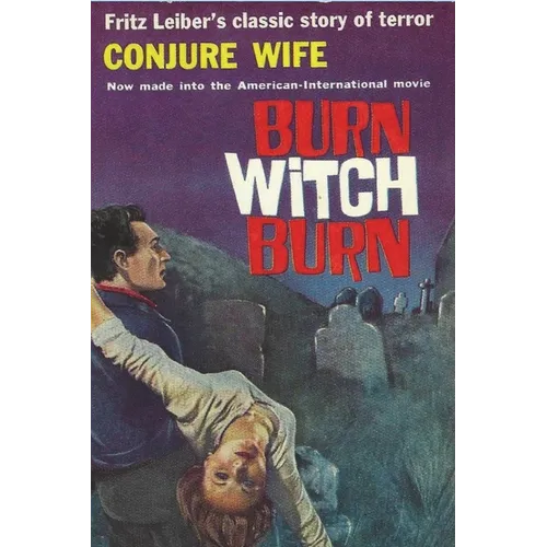 Conjure Wife: Terror, Evil, Witchcraft and Violence - Paperback
