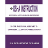 OSHA Instruction: 29 CFR Part 1910, Subpart T - Commercial Diving Operations - Paperback