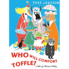 Who Will Comfort Toffle: A Tale of Moomin Valley - Hardcover