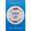 Nobody Cares: Essays - Paperback
