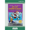 My Cat Knows Karate: Funny Poems for Kids (16pt Large Print Edition) - Paperback