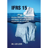 Ifrs 15: Revenue from contracts with customers, with SAP Revenue Accounting and Reporting - Hardcover