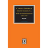 Camden District, South Carolina Wills and Administrations, 1781-1787 - Paperback