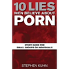 10 Lies Men Believe about Porn Study Guide for Small Groups or Individuals - Paperback